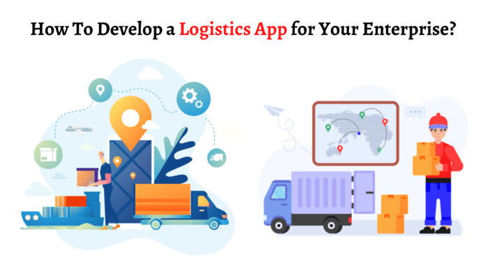 How To Develop a Logistics App for Your Enterprise (1)