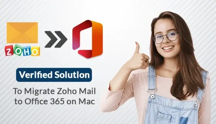 verified-solution-to-migrate-zoho-mail-to-office-365-on-mac